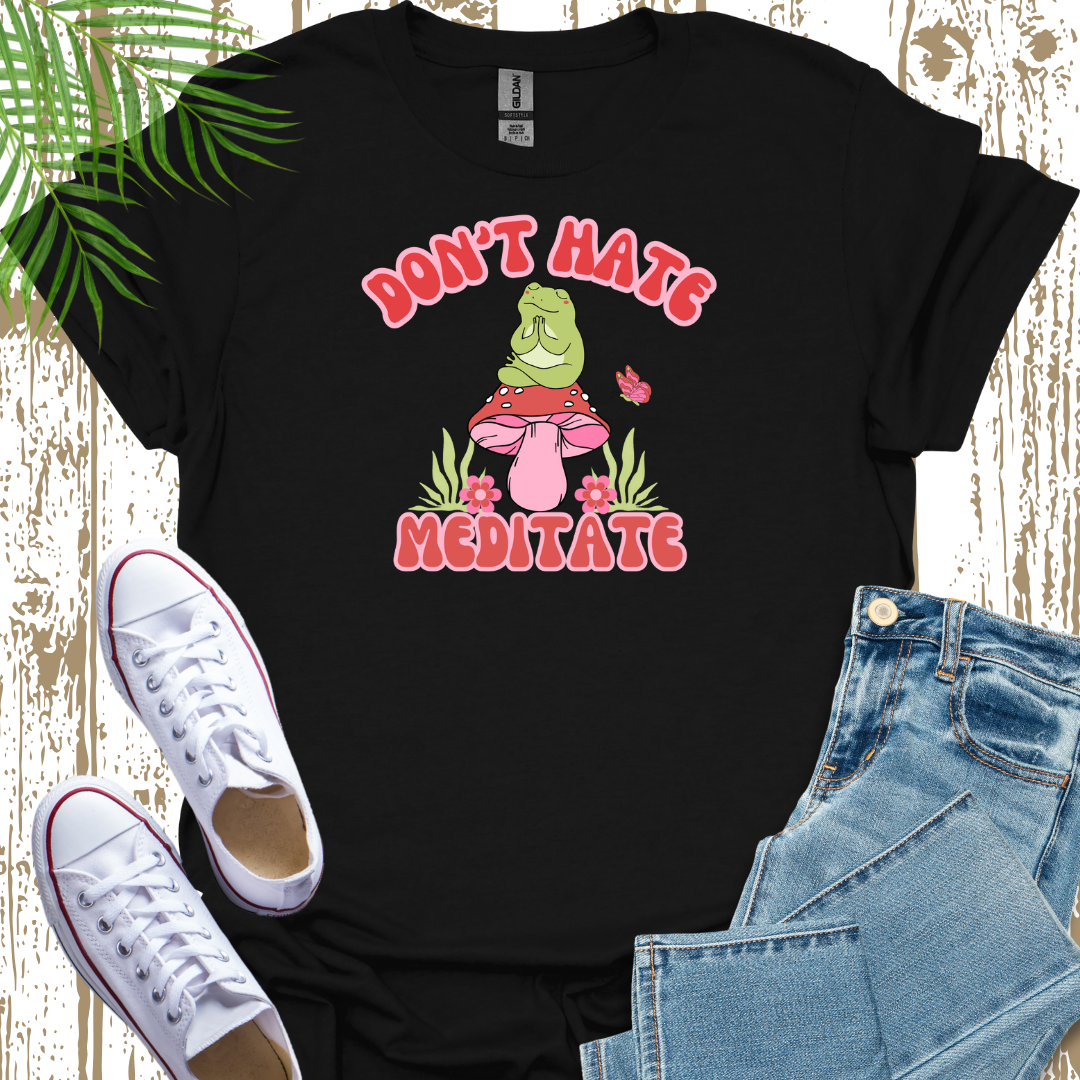 10 - Don't Hate Meditate Frog