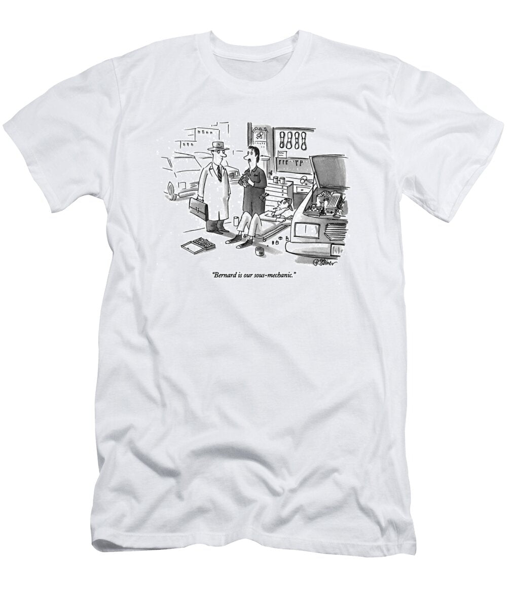 1 Bernard Is Our Sous Mechanic Peter Steiner No Index T-Shirt