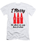 1 I Marry the Others Are Only There to Drink Beer Florian Dold Art T-Shirt