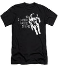 1 I Need More Space Astronaut Mustofa Harto Megantara T-Shirt