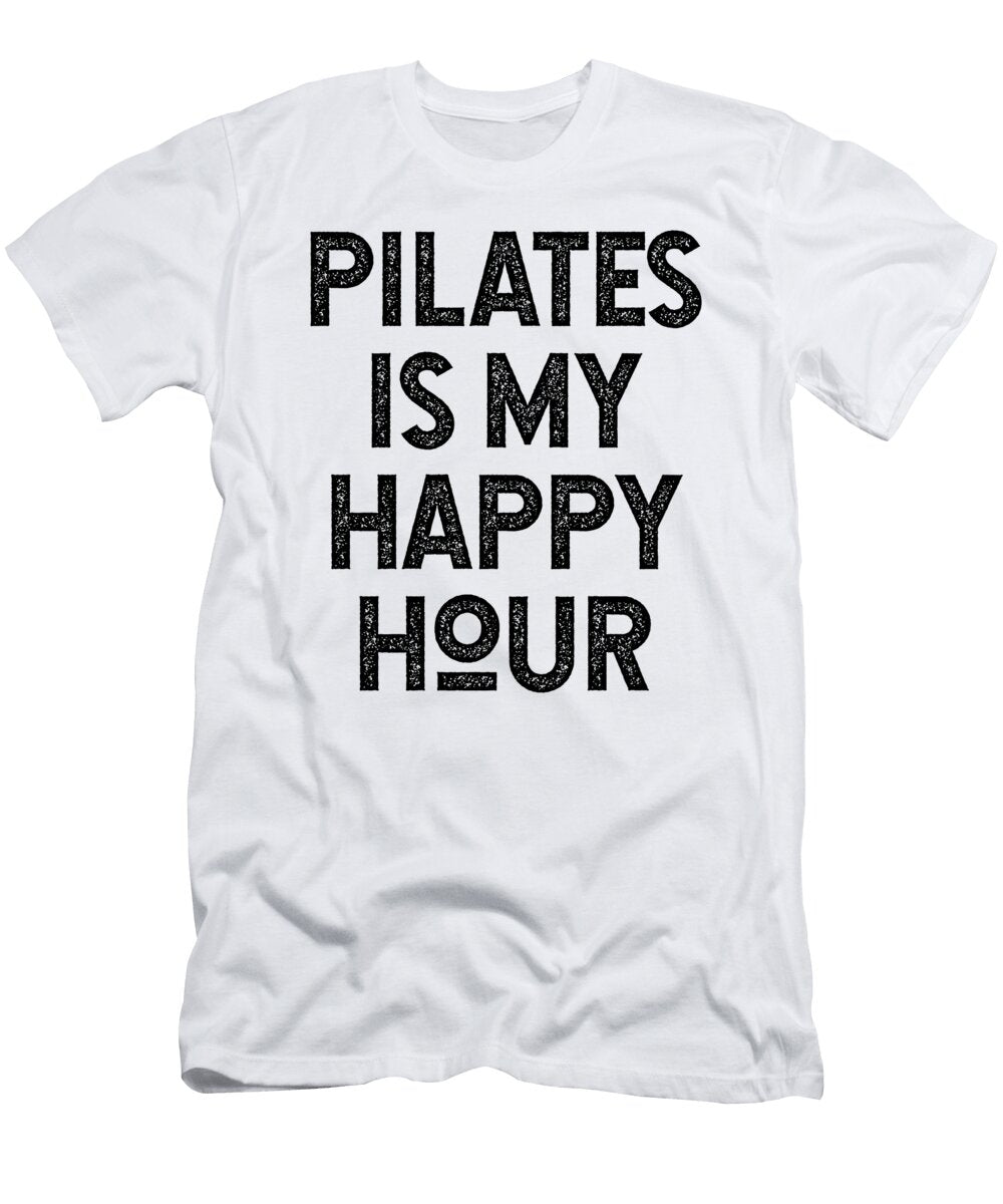 1 Pilates Is My Happy Hour Jane Keeper T-Shirt