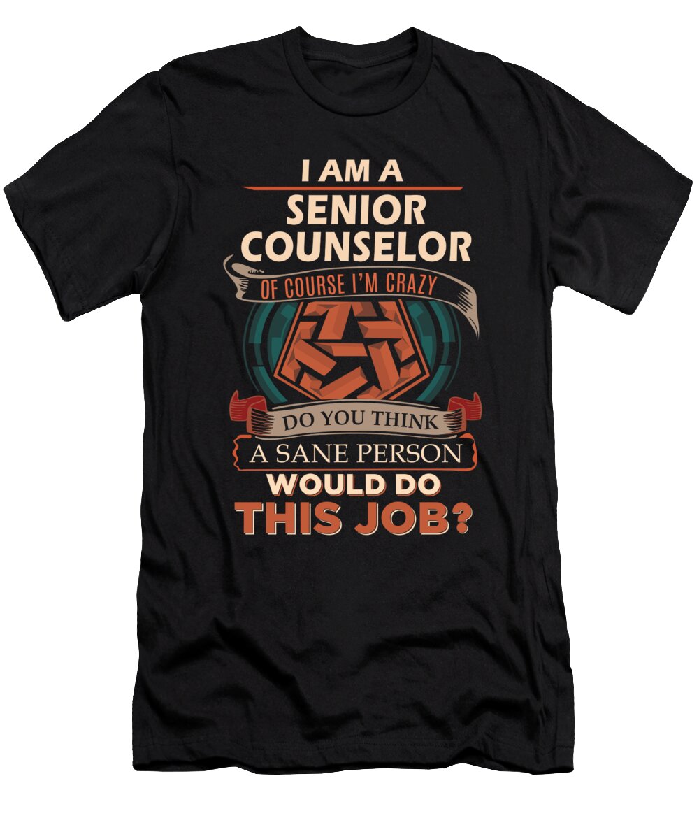 1 Senior Counselor We Do Precision Job Gift Item Shi Hu Kang T-Shirt