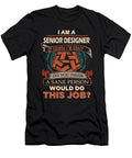 1 Senior Designer We Do Precision Job Gift Item Shi Hu Kang T-Shirt