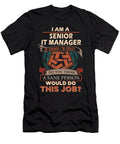 1 Senior It Manager We Do Precision Job Gift Item Shi Hu Kang T-Shirt