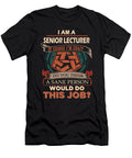1 Senior Lecturer We Do Precision Job Gift Item Shi Hu Kang T-Shirt