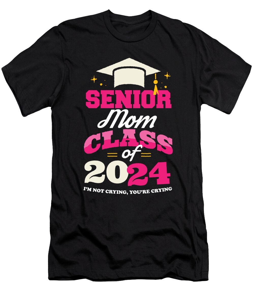 1 Senior Mom Class of 2024 Proud Mama Funny Graduation Party Maximus Designs T-Shirt