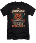1 Senior Salesman We Do Precision Job Gift Item Shi Hu Kang T-Shirt
