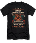 1 Senior Web Designer We Do Precision Job Gift Item Shi Hu Kang T-Shirt