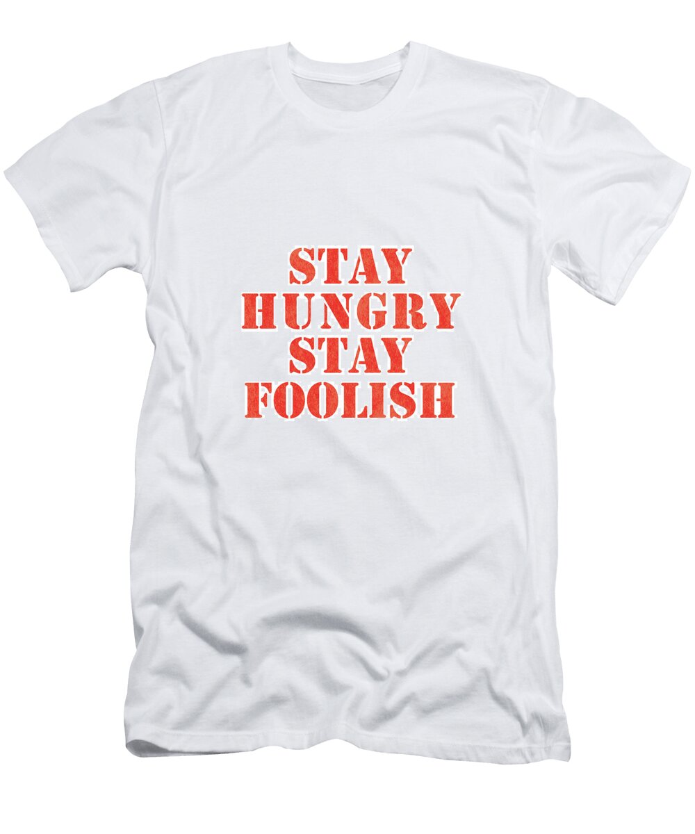 1 Stay Hungry Stay Foolish Studio Grafiikka T-Shirt