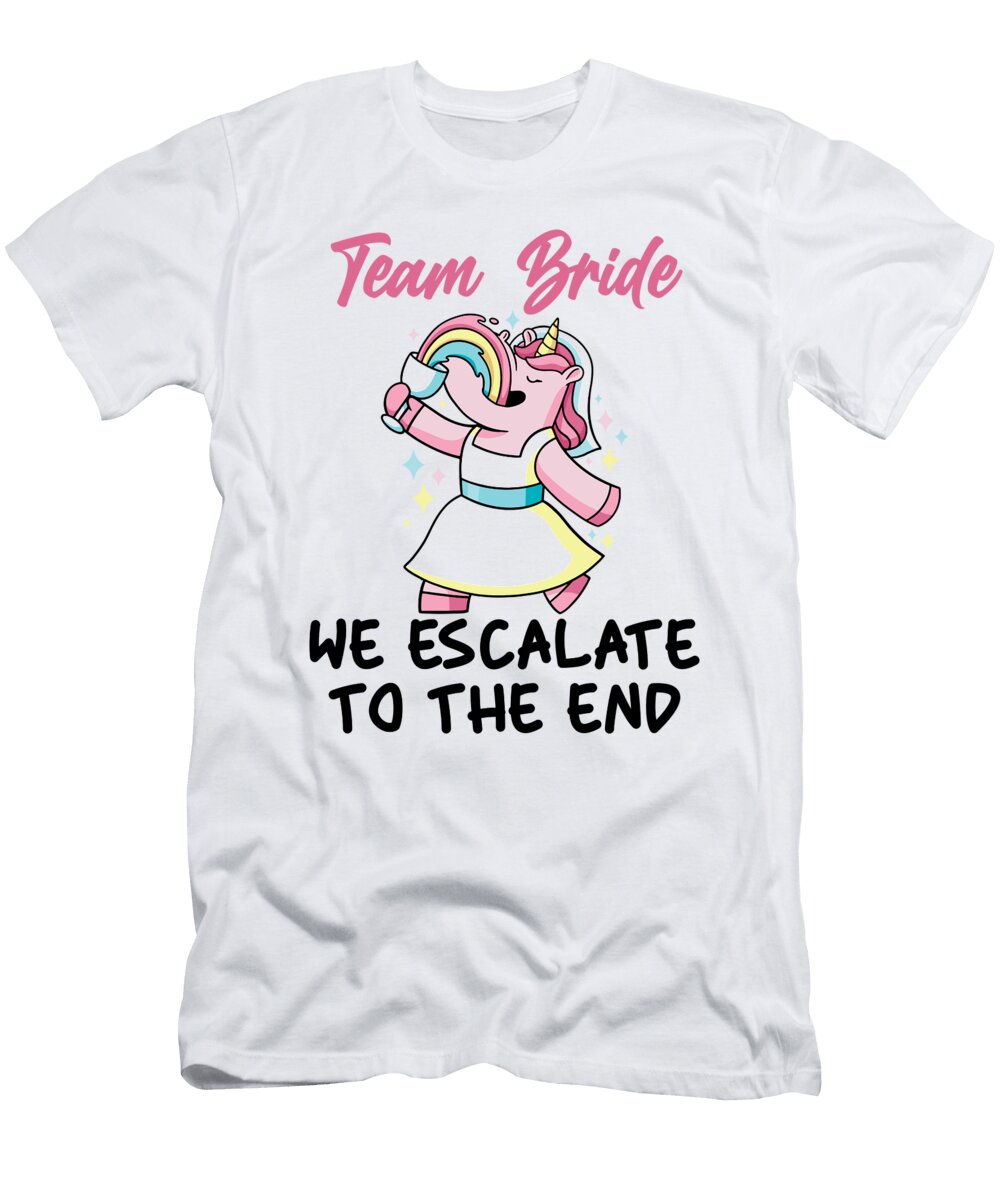 1 Team Bride We Escalate to the End Unicorn Wedding Florian Dold Art T-Shirt