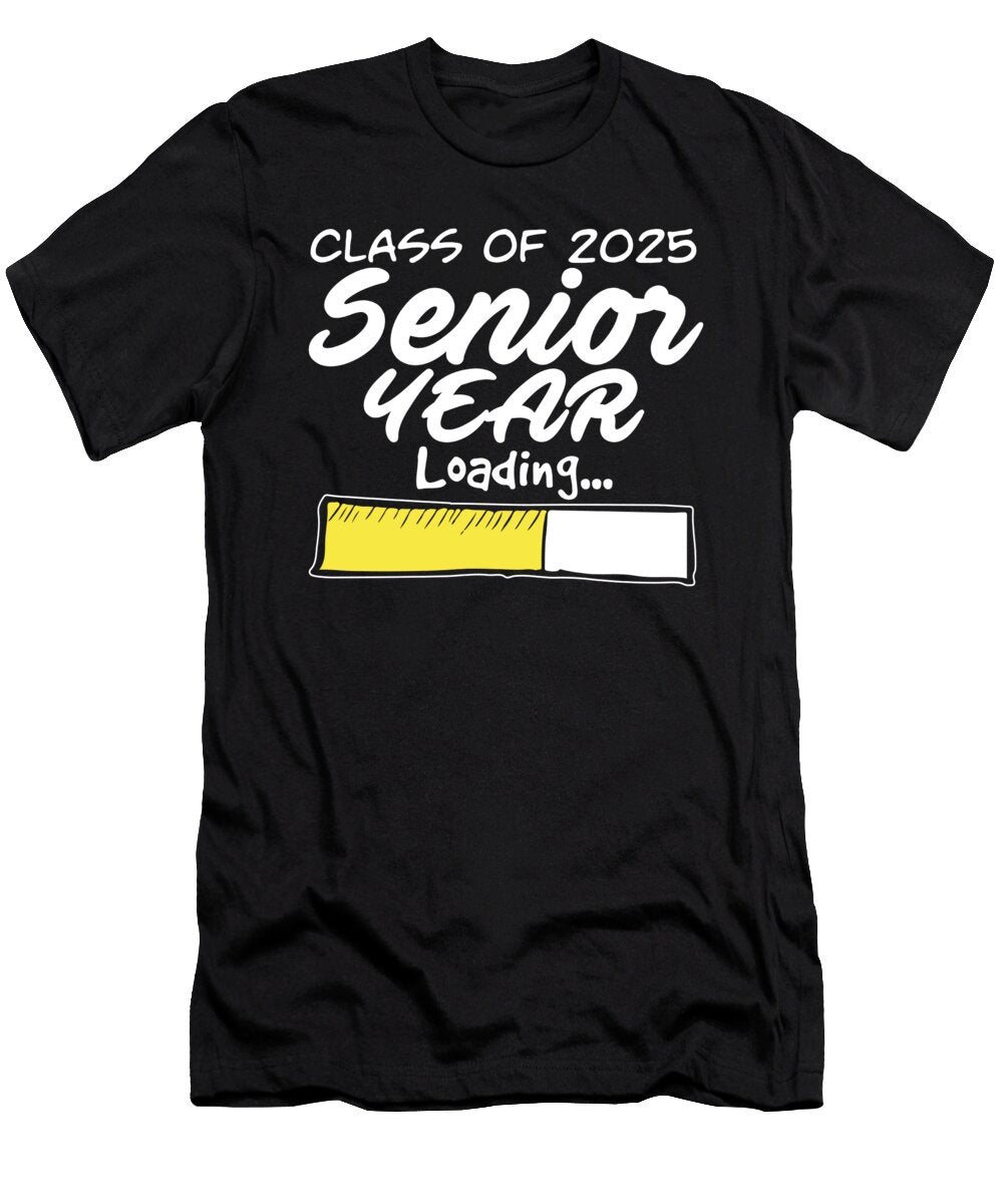 2 Class of 2025 Senior Year Loading Future High School College Maximus Designs T-Shirt