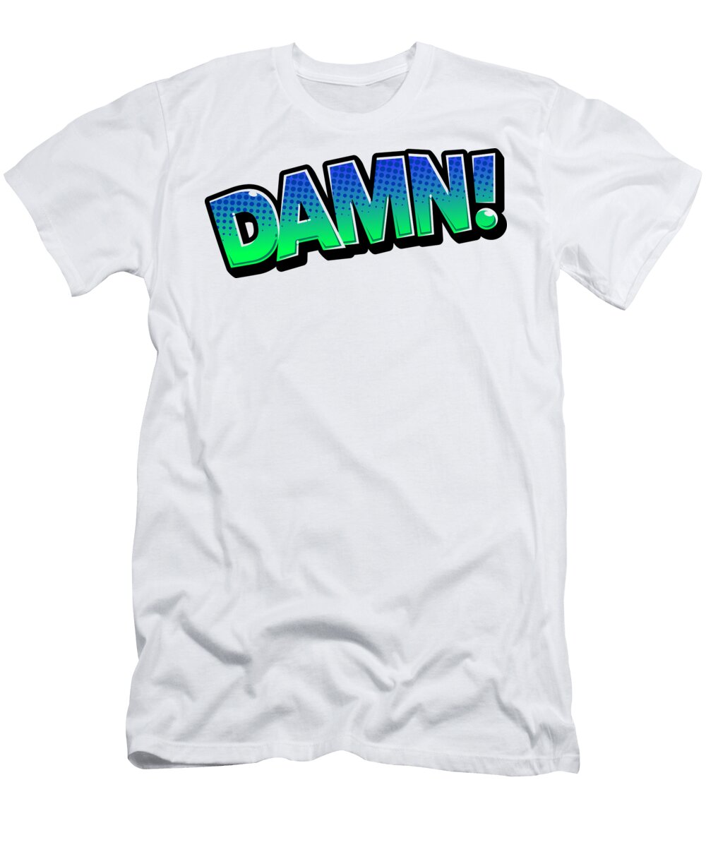2 Damn Comic Word Print on Demand T-Shirt