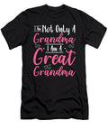 3 Im Not Only a Grandma Im a Great Grandma Toms Store T-Shirt