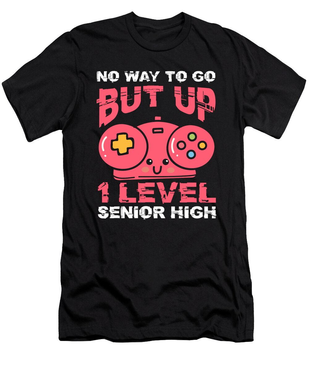 3 Teens Back to School No Way to Go Up One Level Senior High Girls Toms Store T-Shirt