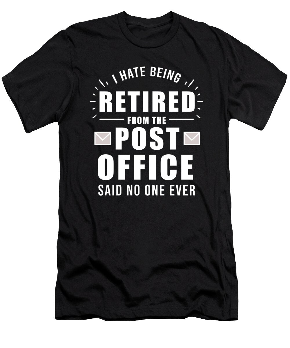 4 Retirement Post Office Retired Postal Worker Gift Teequeen2603 T-Shirt
