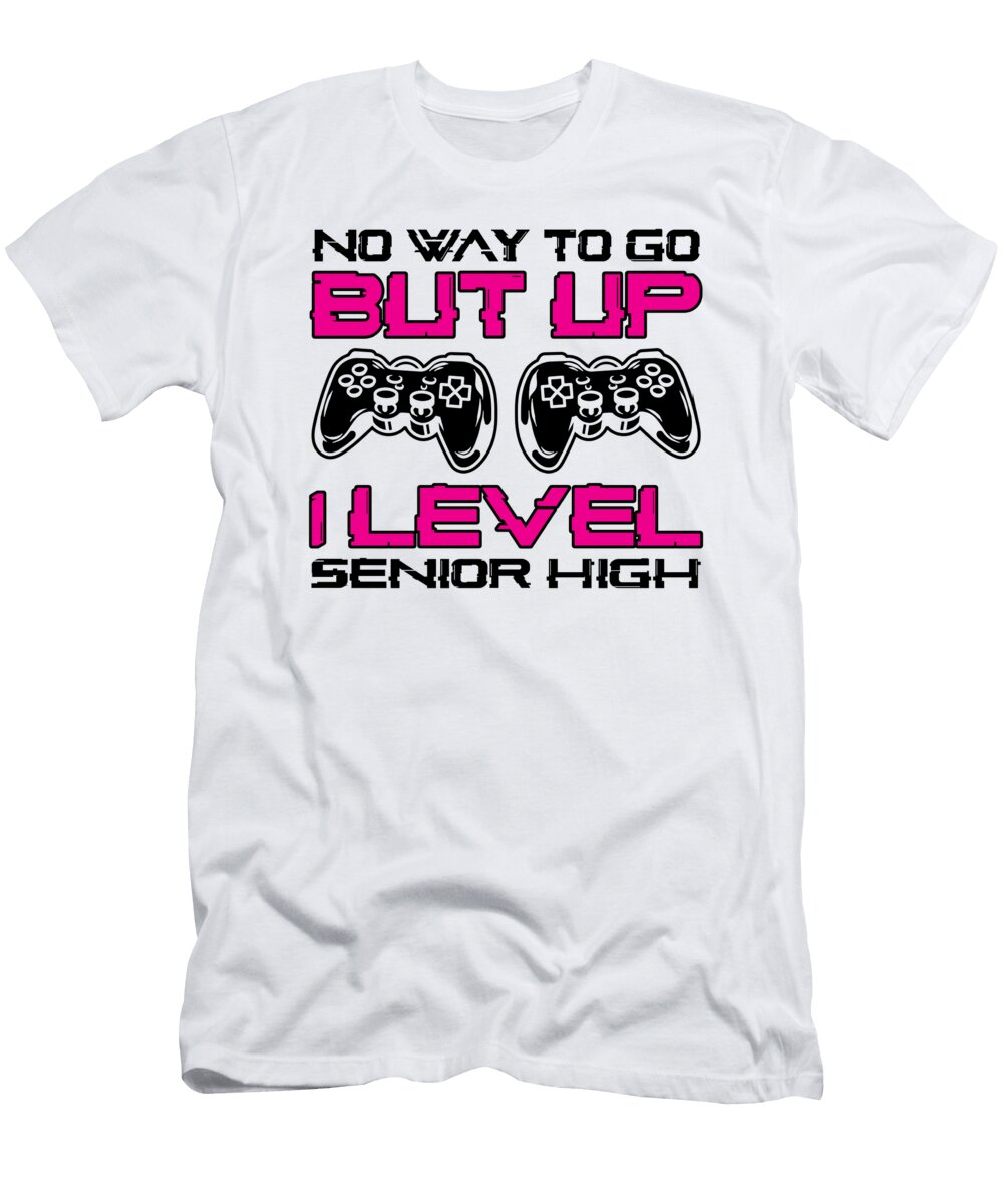 6 Teens Back to School No Way to Go Up One Level Senior High Girls Toms Store T-Shirt