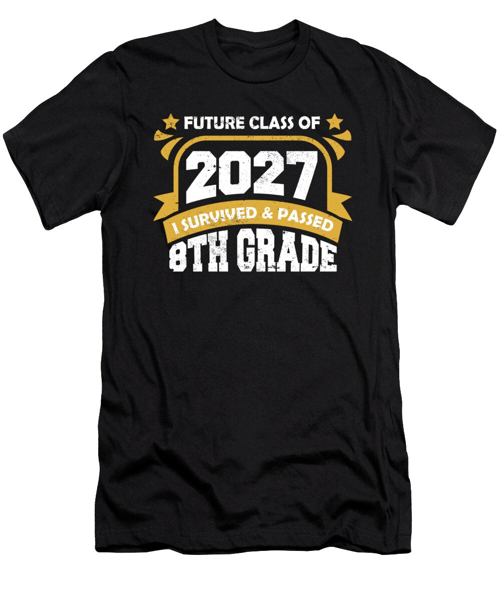 8th Grade Graduation Future Class of 2027 9th Grader School Maximus Designs T-Shirt