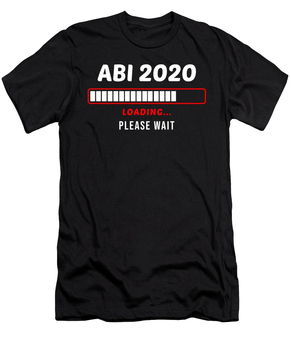 Abi 2020 Loading Computer Nerd Graduation Day Gift Thomas Larch T-Shirt