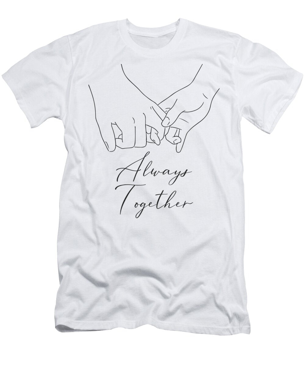 Always Together Hand Written Text Cute Couple Drawings Holding Hands Drawing Romantic Couple Art Mounir Khalfouf T-Shirt