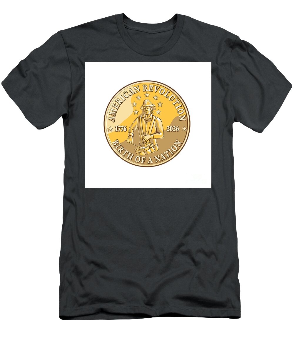 American Revolution 250 Years Patriot Drummer Gold Coin Logo Retro Aloysius Patrimonio T-Shirt