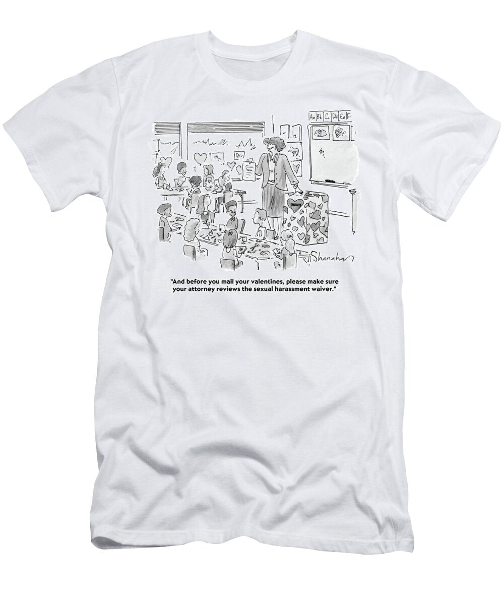 And Before You Mail Your Valentines Please Make Sure Danny Shanahan T-Shirt