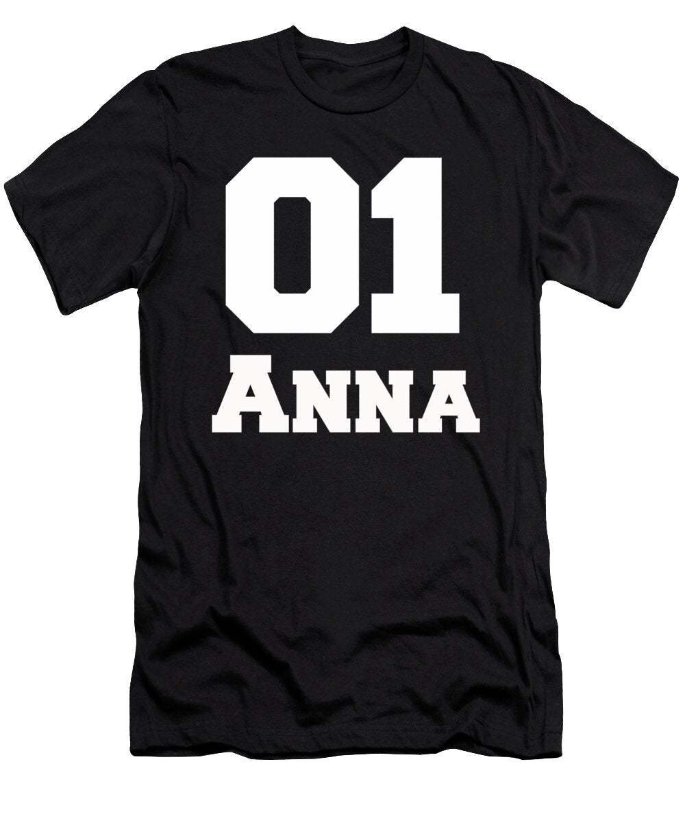 Anna Cool Name Day Birthday Gift Benjamin Burkert T-Shirt