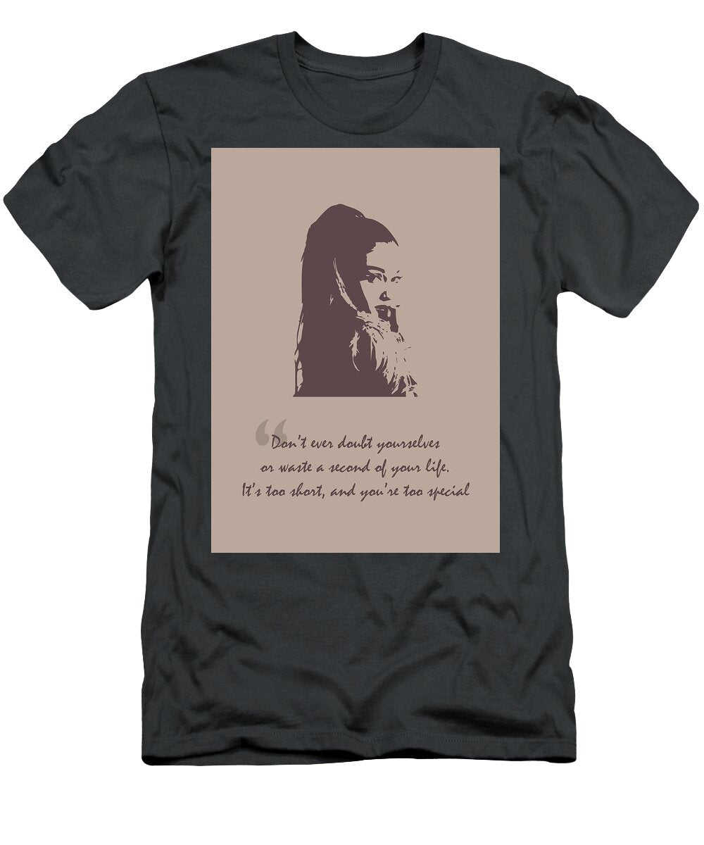 Ariana Grande Quote Ahmad Nusyirwan T-Shirt