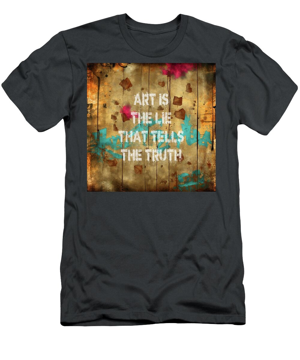 Art Is the Lie That Tells the Truth Grafpunk T-Shirt
