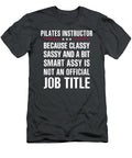 Assy Sassy Smart Assy Pilates Instructor Jared Paisle T-Shirt