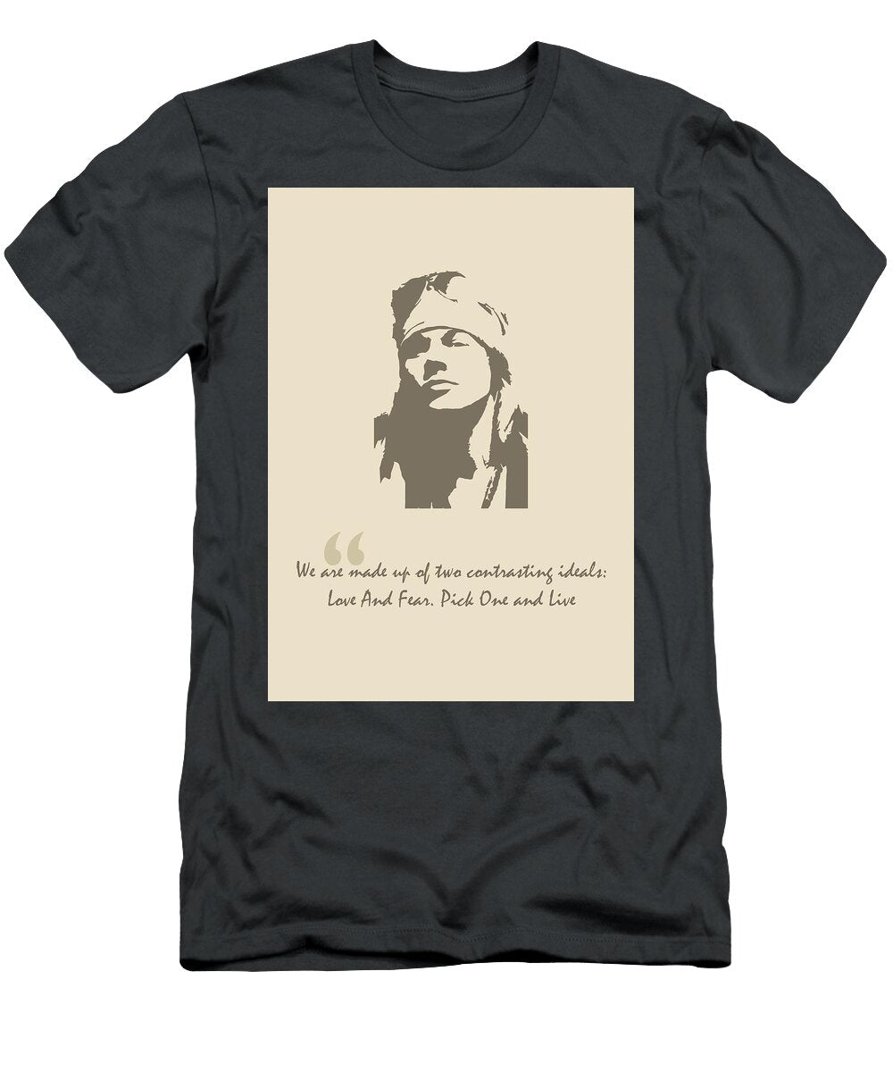 Axl Rose Quote Ahmad Nusyirwan T-Shirt