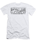 Be Wild and Free Hafidhuddin El Haq T-Shirt