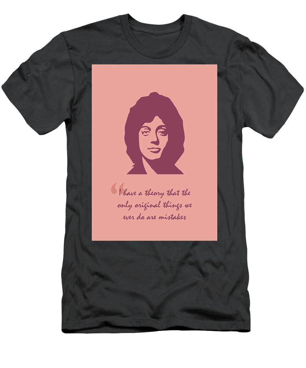 Billy Joel Quote Ahmad Nusyirwan T-Shirt
