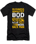 Business Analyst Bod Like a Dad Bod Mis Data Scientist Maximus Designs T-Shirt
