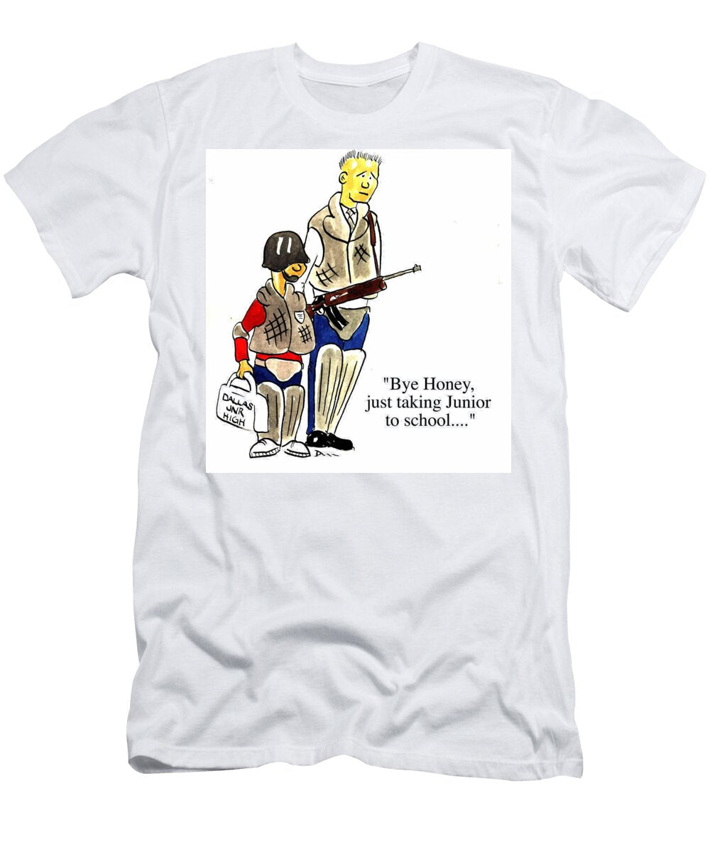 Bye Honey Just Taking Junior to School Matthew Dunn T-Shirt