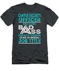 Campus Security Officer Because Badass Miracle Worker Job T-Shirt