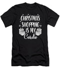 Christmas Shopping Is My Cardio Holiday Funny Xmas Haselshirt T-Shirt