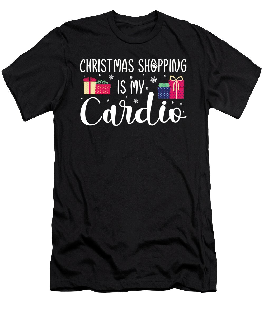 Christmas Shopping Is My Cardio Holiday Xmas Gift Haselshirt T-Shirt