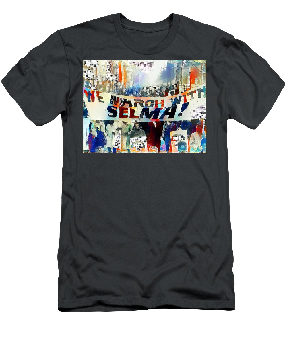 Civil Rights Movement the 1965 We March with Selma From the Streets in Harlem New York City 20201123 Wingsdomain Art and Photography T-Shirt