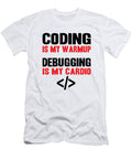 Coding Is My Warmup Debugging Is My Cardio Lisa Stronzi T-Shirt