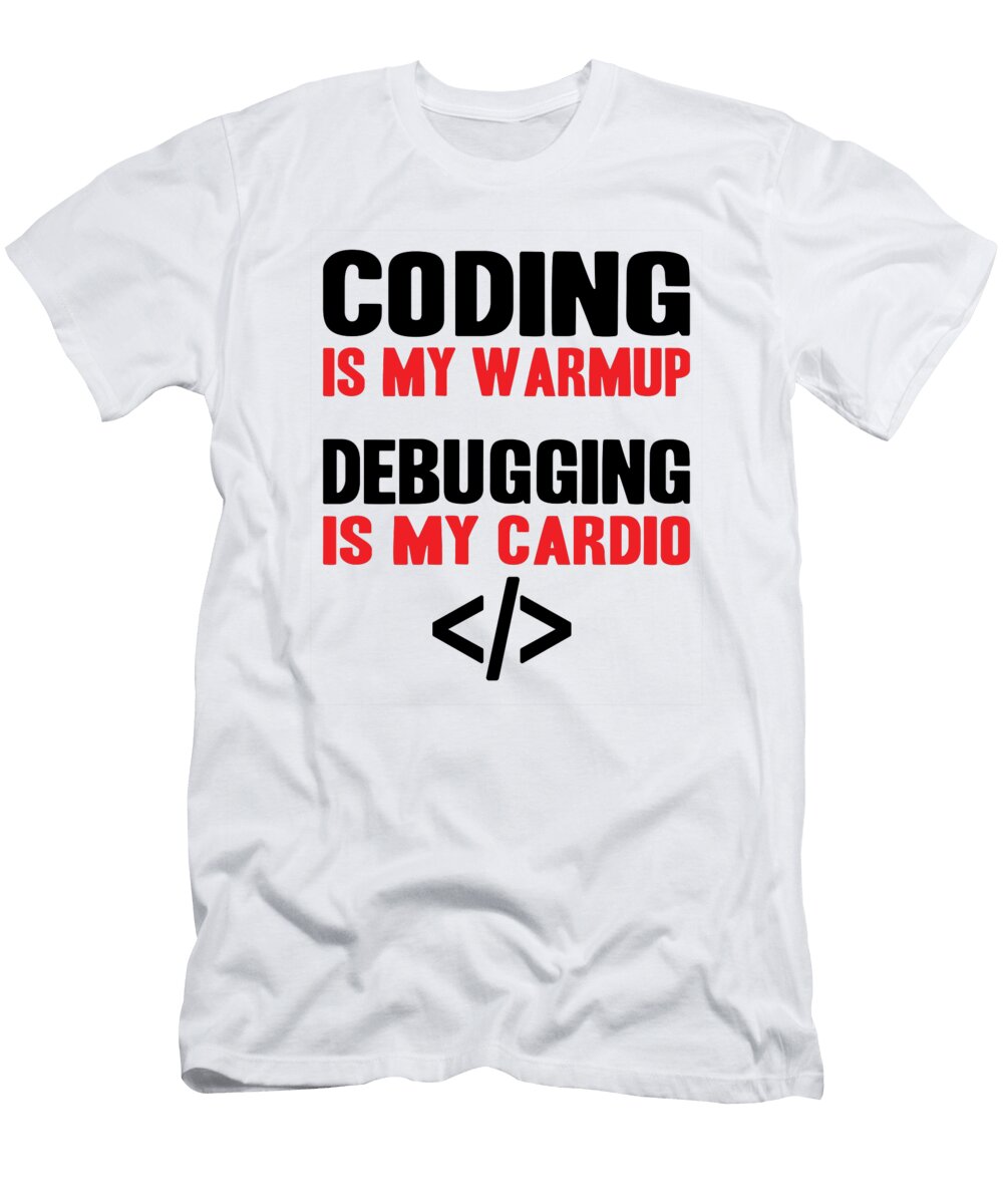 Coding Is My Warmup Debugging Is My Cardio Lisa Stronzi T-Shirt