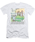 Correct and in the Case of a Cardiac Arrest Every Second Mike Baldwin No Index T-Shirt