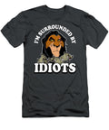 Disney Lion King Scar Hyenas Surrounded By Idiots Dhruvq Daena T-Shirt