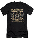 Dormitory Supervisor What Is Your Superpower Job Gift Item Shi Hu Kang T-Shirt