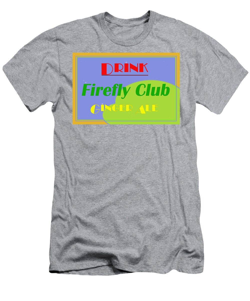 Drink Firefly Club Ginger Ale Paulette Wright T-Shirt