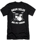 Drum Solos Are My Cardio Drummer Funny Drumming Gift Quote Lisa Stronzi T-Shirt