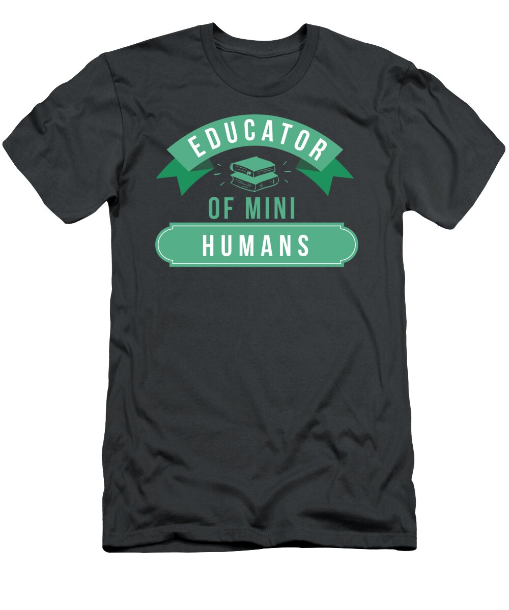 Educator of Mini Humans Junior High Teacher for Men Women Kindergarten Senior High Elementary Crazy Squirrel T-Shirt