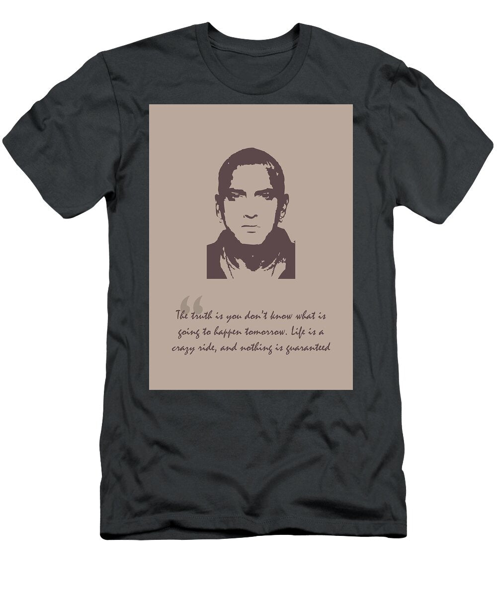 Eminem Quote Ahmad Nusyirwan T-Shirt
