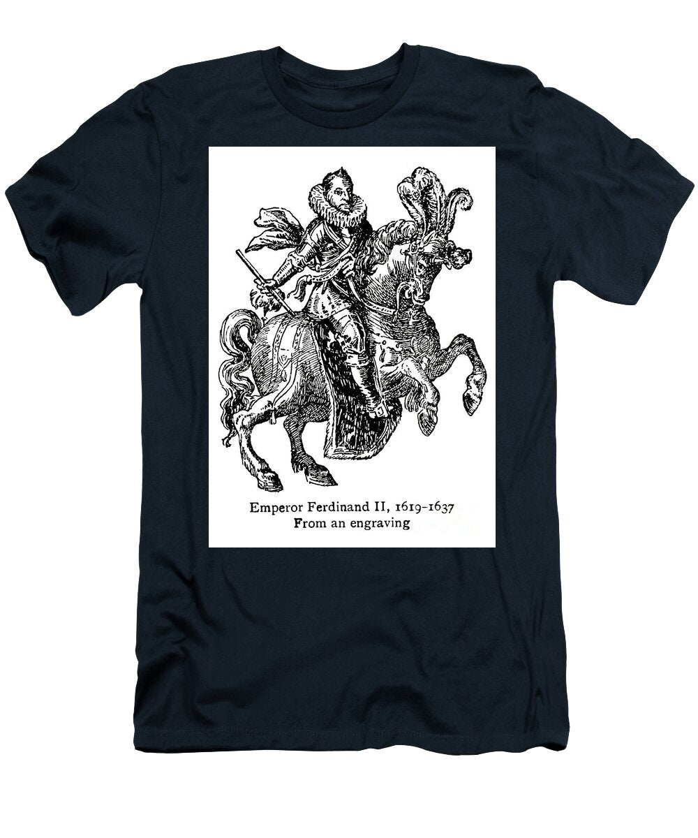 Emperor Ferdinand Ii 1619 1637 T4 Historic Illustrations T-Shirt