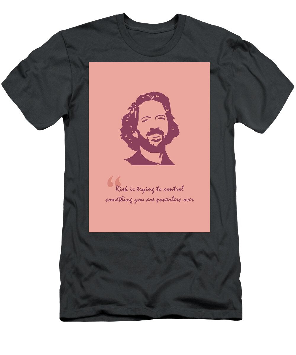 Eric Clapton Quote Ahmad Nusyirwan T-Shirt