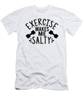 Exercise Makes Me Salty Licensed Art T-Shirt
